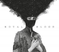 ROYAL BLOOD - ROYAL BLOOD