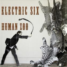 Electric Six - Human Zoo i gruppen CD / Rock hos Bengans Skivbutik AB (1131282)