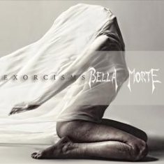 Bella Morte - Exorcisms i gruppen CD / Rock hos Bengans Skivbutik AB (1131283)
