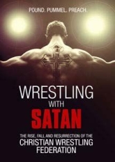 Wrestling With Satan - Special Interest i gruppen ÖVRIGT / Musik-DVD & Bluray hos Bengans Skivbutik AB (1151502)