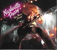 Nashville Pussy - Ten Years Of Pussy (2 Cd)