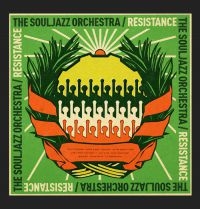 Souljazz Orchestra The - Resistance