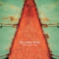 White Birch - Star Is Just A Sun - Remastered