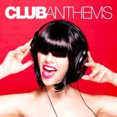 Blandade Artister - Club Anthems i gruppen CD / Dans/Techno hos Bengans Skivbutik AB (1735029)