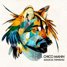 Mann Chico - Magical Thinking i gruppen CD / Elektroniskt hos Bengans Skivbutik AB (1796696)