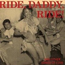 Ride Daddy Ride! And Other Songs - Ride, Daddy, Ride! And Other Songs i gruppen CD / Pop-Rock hos Bengans Skivbutik AB (1812443)