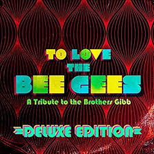 Various artists - To Love The Bee Gees i gruppen CD / Pop hos Bengans Skivbutik AB (1840585)