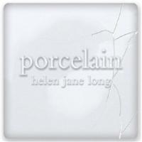 HELEN JANE LONG - HELEN JANE LONG : PORCELAIN