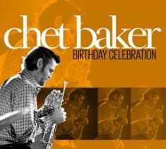 Baker Chet - Birthday Celebration i gruppen CD / Jazz/Blues hos Bengans Skivbutik AB (1868368)