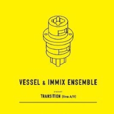 Vessel & Immix Ensemble - Transistion i gruppen VINYL / Pop hos Bengans Skivbutik AB (1912551)