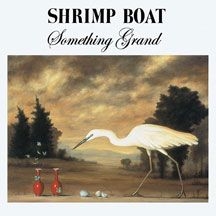 Shrimp Boat - Something Grand i gruppen CD / Rock hos Bengans Skivbutik AB (1916325)