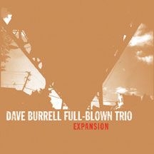 Burrell Dave (Full-Blown Trio) - Expansion i gruppen CD / Jazz/Blues hos Bengans Skivbutik AB (1916408)