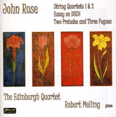 Rosejohn - Streichquartette 1 & 2