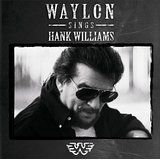 Waylon Jennings - Waylon Sings Hank Williams i gruppen CD / Country hos Bengans Skivbutik AB (2028488)