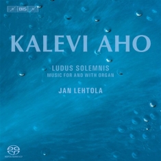 Aho - Ludus Solemnis (Sacd)