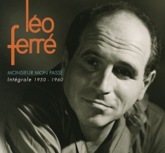 Léo Ferré - Monsieur Mon Passe