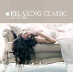 Various Artists - Relaxing Classics i gruppen CD / Pop-Rock hos Bengans Skivbutik AB (2084134)