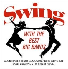 Various Artists - Swing With The Best Big Bands i gruppen CD / Jazz hos Bengans Skivbutik AB (2099291)