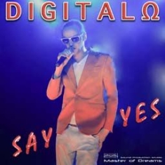 Digitalo - Say Yes i gruppen CD / Dance-Techno,Pop-Rock hos Bengans Skivbutik AB (2103208)