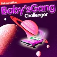 Baby's Gang - Challenger (Deluxe Edition)