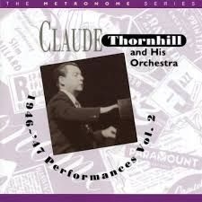 Thornhillclaude & His Orchestra - 1946-47 Performances Vol. 2 i gruppen CD / Jazz/Blues hos Bengans Skivbutik AB (2236332)
