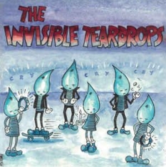 Invisible Teardrops The - Cry Cry Cry i gruppen VINYL / Rock hos Bengans Skivbutik AB (2236461)
