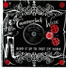 Counterclock Wise - Wind It Up Shut Em Down i gruppen VINYL / Rock hos Bengans Skivbutik AB (2236505)