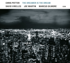 Chris Potter - The Dreamer Is The Dream (Lp)