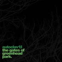 Autoclav1.1 - Gates Of Greenhead Park i gruppen VINYL / Pop hos Bengans Skivbutik AB (2396946)