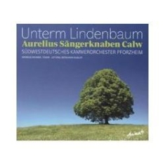 Aurelius Sängerknaben Calw - Unterm Lindenbaum i gruppen CD / Pop hos Bengans Skivbutik AB (2404046)