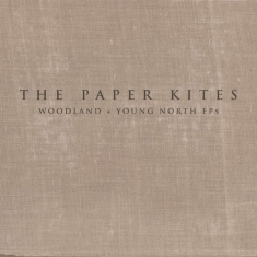 Paper Kites - Woodland & Young North Ep's