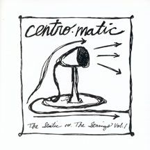 Centro-matic - Vol. 1-Static Vs. The Strings Vol. i gruppen CD / Rock hos Bengans Skivbutik AB (2443711)
