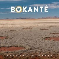 Bokante - Strange Circles