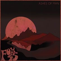 Fox 45 - Ashes Of Man i gruppen CD / Hårdrock/ Heavy metal hos Bengans Skivbutik AB (2540337)