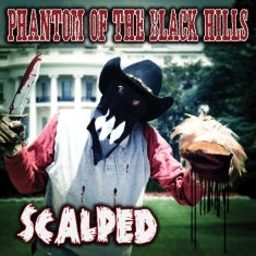 Phantom Of The Black Hills - Scalped