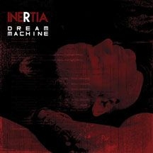 Inertia - Dream Machine i gruppen CD / Rock hos Bengans Skivbutik AB (2545501)