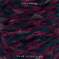 Field Mouse - Hold Still Life