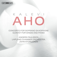 Aho Kalevi - Concerto For Soprano Saxophone & Wi