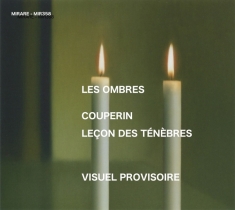 Couperin F. - Lecons De Tenebres & Motets