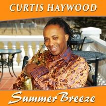 Haywood Curtis - Summer Breeze i gruppen CD / Jazz/Blues hos Bengans Skivbutik AB (3205593)
