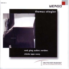 Stiegler Thomas - Und. Ging. Außen. Vorüber.