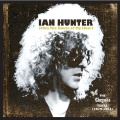 Hunter Ian - From The Knees Of My Heart (The Albums 1979-1981)