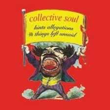Collective Soul - Hints, Allegations & Things Left Un i gruppen VI TIPSAR / Veckans Släpp / Vecka 9 / CD Vecka 9 / POP / ROCK hos Bengans Skivbutik AB (3514958)