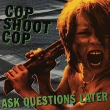 Cop Shoot Cop - Ask Questions Later i gruppen VI TIPSAR / Veckans Släpp / Vecka 11 / VINYL Vecka 11 / POP / ROCK hos Bengans Skivbutik AB (3522449)