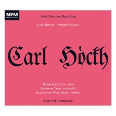 Hockh Carl - Violin Sonatas