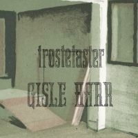 Harr Cisle - Tröstetaster