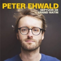 Ehwald Peter - Septuor De Grand Martin