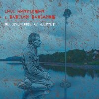 Henriksen Levi & Babylon Badlands - De Utålmodige Av Hjetret