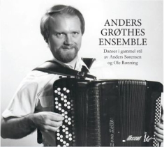 Gröthes Anders & Ensemble - Danser I Gammel Stil