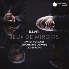 Javier Perianes - Ravel Jeux De Miroirs